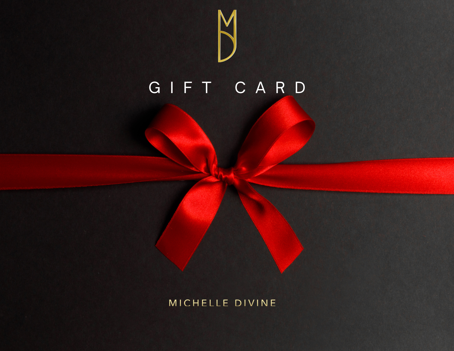 MICHELLE DIVINE GIFT CARD